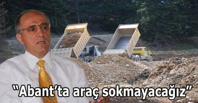 Abant'ın Çehresi Değişecek