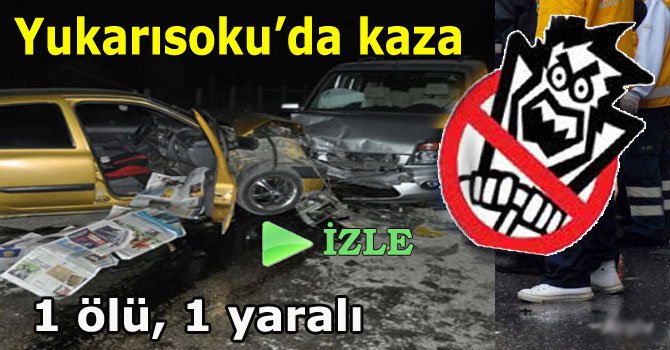 Yukarısoku'da kaza