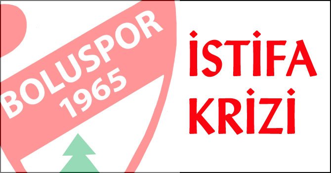 Boluspor'da istifa gerginliği...