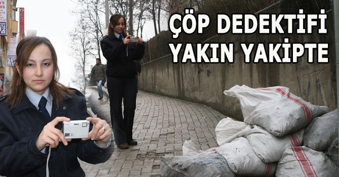 Çöp dedektifleri işbaşında!
