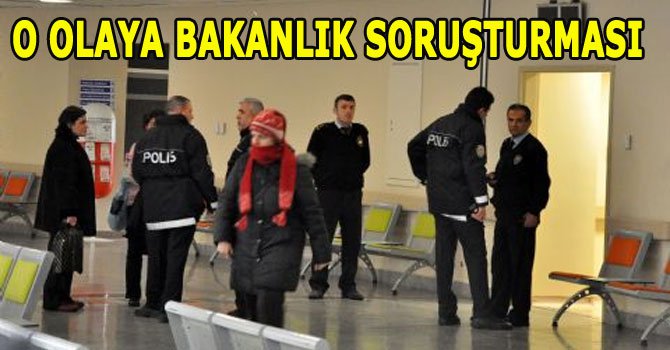 Hastaneye müfettişler geliyor...