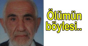 Yaşlı adamın kaderi...