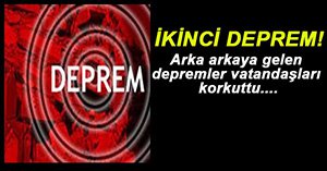 ARKA ARKAYA DEPREM...