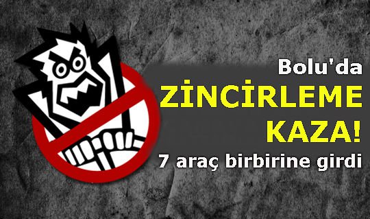 BOLU DAĞI'NDA ZİNCİRLEME KAZA; 7 YARALI