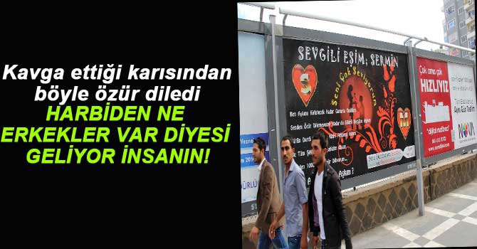 KARISINDAN BÖYLE ÖZÜR DİLEDİ...