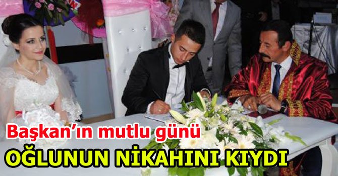 OĞLUNUN NİKAHINI KIYDI