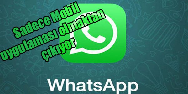 WHATSAPP'TAN DEVRİM GİBİ KARAR!