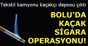 KAÇAK SİGARA OPERASYONU!