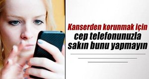 TELEFONU İLK SEFERDE AÇMAYIN!