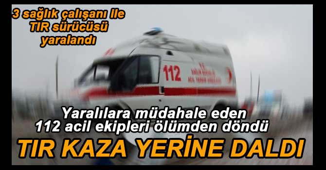112 EKİPLERİ ÖLÜMDEN DÖNDÜ