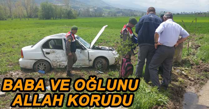 BABA VE OĞLUNU ALLAH KORUDU