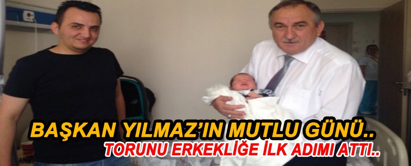 BAŞKAN YILMAZ'IN MUTLU GÜNÜ