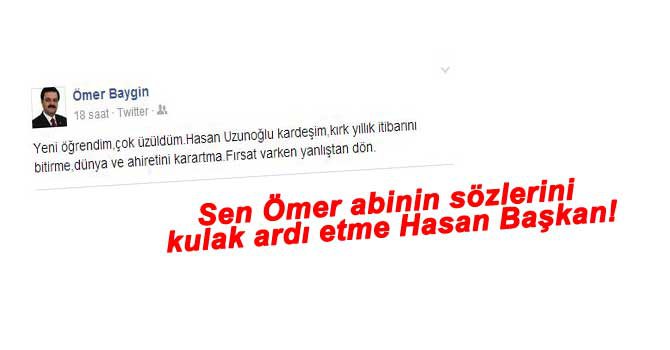 BAYGIN'DAN UZUNOĞLU'NA NASİHAT