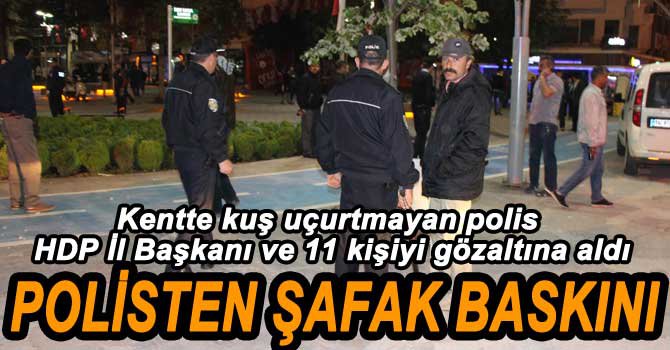 BAYRAK ASMA KAVGASINDA 12 KİŞİ GÖZALTINDA