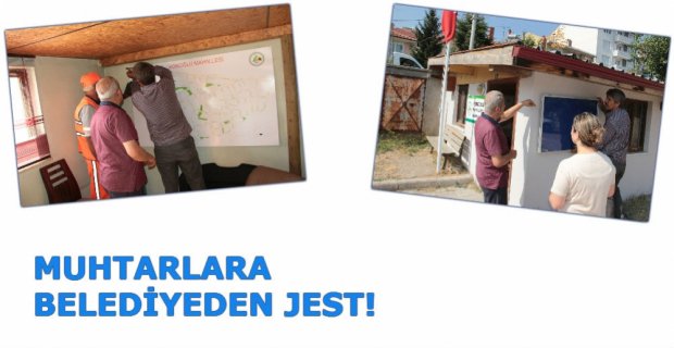 BELEDİYEDEN MAHALLE MUHTARLIKLARINA JEST!