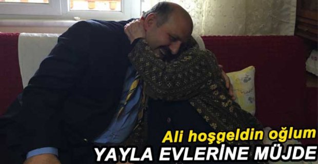 ERCOŞKUN'DAN YAYLA EVLERİ MÜJDESİ