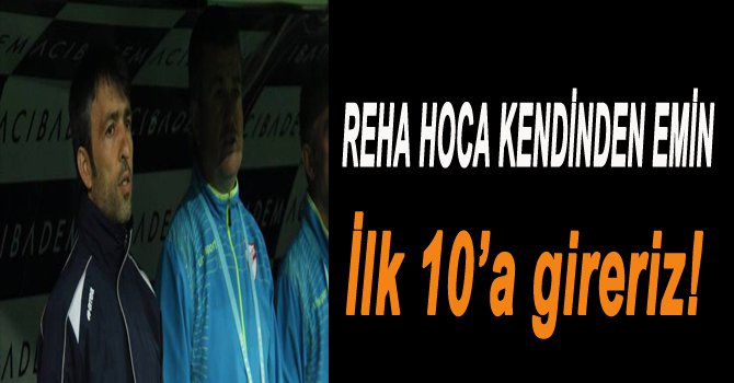 HEDEF İLK 10!