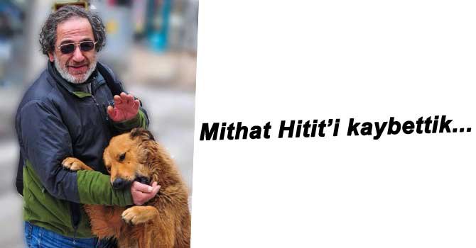 HİTİT AİLESİNİN ACI GÜNÜ