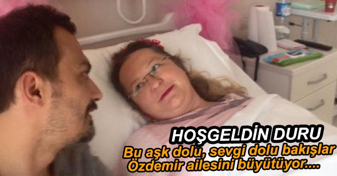 ÖZDEMİR AİLESİ BÜYÜYOR...