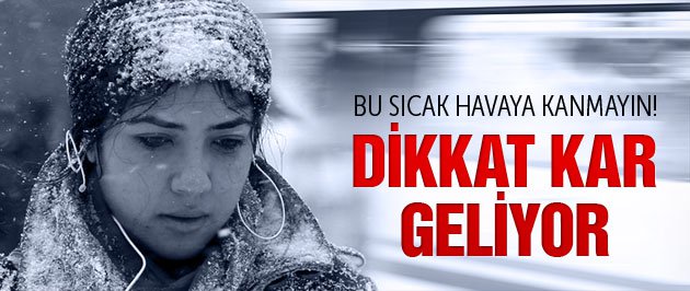 PAZAR GÜNÜ KIŞ GERİ GELİYOR