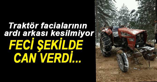 TRAKTÖRÜN ALTINDA KALARAK CAN VERDİ