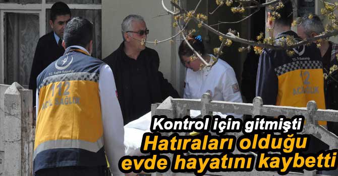 YAŞLI ADAM EVİNİN ÖNÜNDE ÖLDÜ