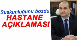 TAHAOĞLU'NDAN HASTANE AÇIKLAMASI