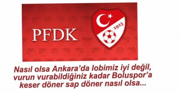 BOLUSPOR PFDK'YA SEVK EDİLDİ