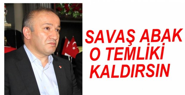 ÇARIKÇI'DAN ABAK'A TEMLİK ELEŞTİRİSİ