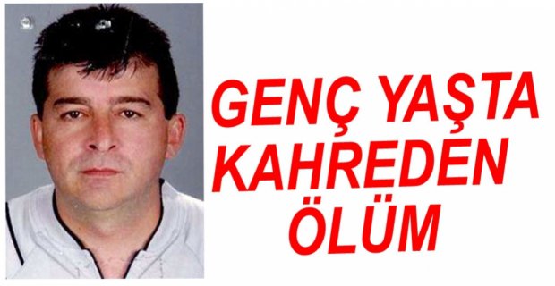 GENÇ YAŞTA HAYATINI KAYBETTİ