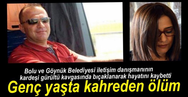 GENÇ YAŞTA KAHREDEN ÖLÜM...