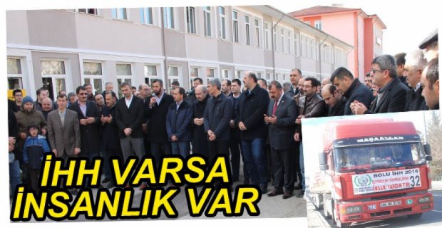 KARDEŞLERİMİZE YARDIM TIR'I YOLA ÇIKTI