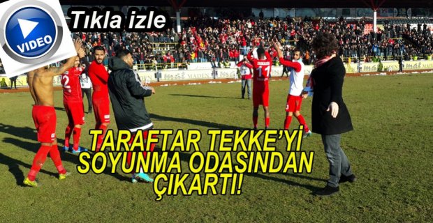 TARAFTAR TEKKE'Yİ BAĞRINA BASTI!