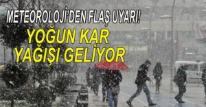 YOĞUN KAR YAĞIŞI UYARISI! 