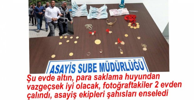 30 BİN TL DEĞERİNDE ALTIN VE PARA ÇALMIŞLAR
