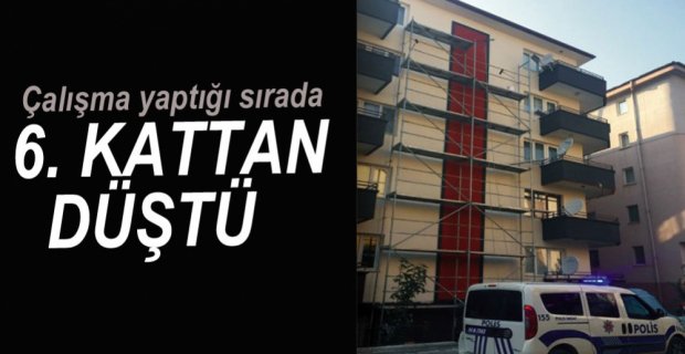 6. KATTAN DÜŞEREK YARALANDI