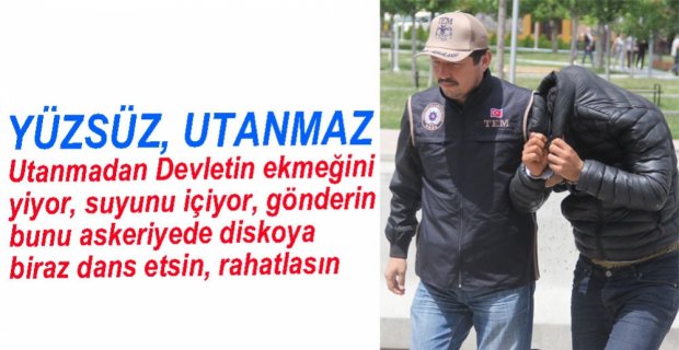 ASKER TERÖR PROPAGANDASINDAN GÖZALTINDA