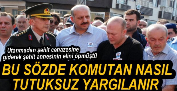O KOMUTAN TEKRAR YARGILANACAK