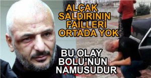 ALAN'A SALDIRAN ALÇAKLAR HALA BULUNAMADI