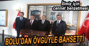 BAKAN EROĞLU'NDAN BOLU İÇİN CENNET BENZETMESİ