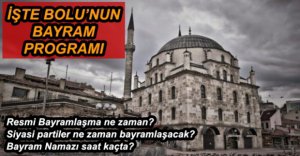 BOLU'NUN BAYRAM PROGRAMI