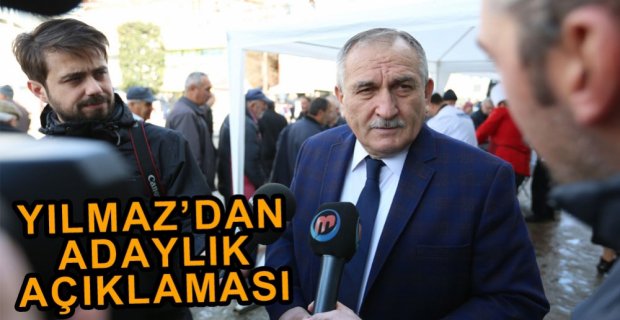 BAŞKAN YILMAZ ADAYLIĞIYLA İLGİLİ KONUŞTU.