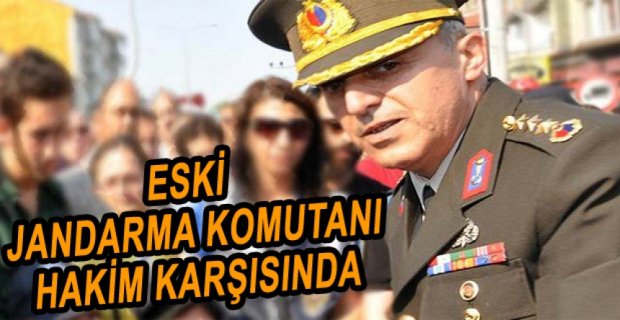 TÜRKER YILMAZ HAKİM KARŞISINDA