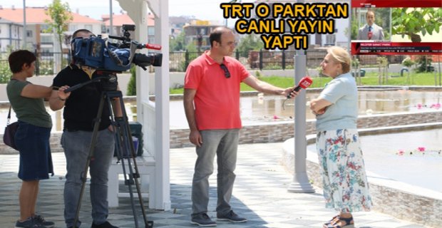 ULUSAL BASINDAN NİLÜFER PARKINA BÜYÜK İLGİ