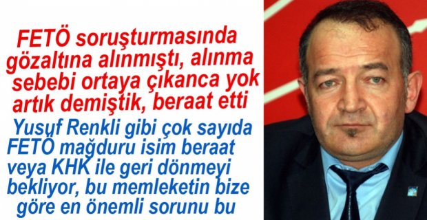 YUSUF RENKLİ BERAAT ETTİ