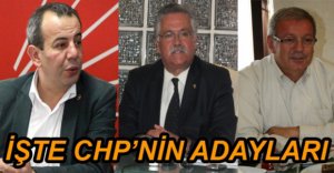 CHP'NİN ADAYLARI BELLİ OLDU