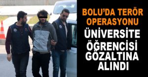 BOLU'DA TERÖR ÖRGÜTÜ OPERASYONU