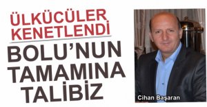 “BOLU'YA TOP YEKÜN TALİBİZ”