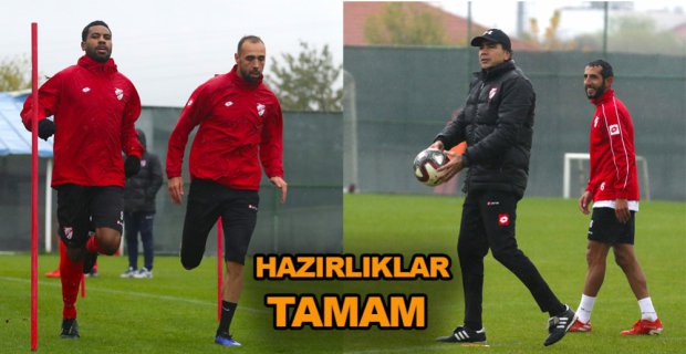 HAZIRLIKLAR TAMAM