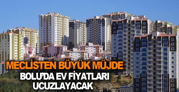 MECLİSTEN BÜYÜK MÜJDE